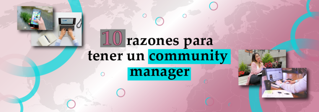 10 razones para tener un community manager photo